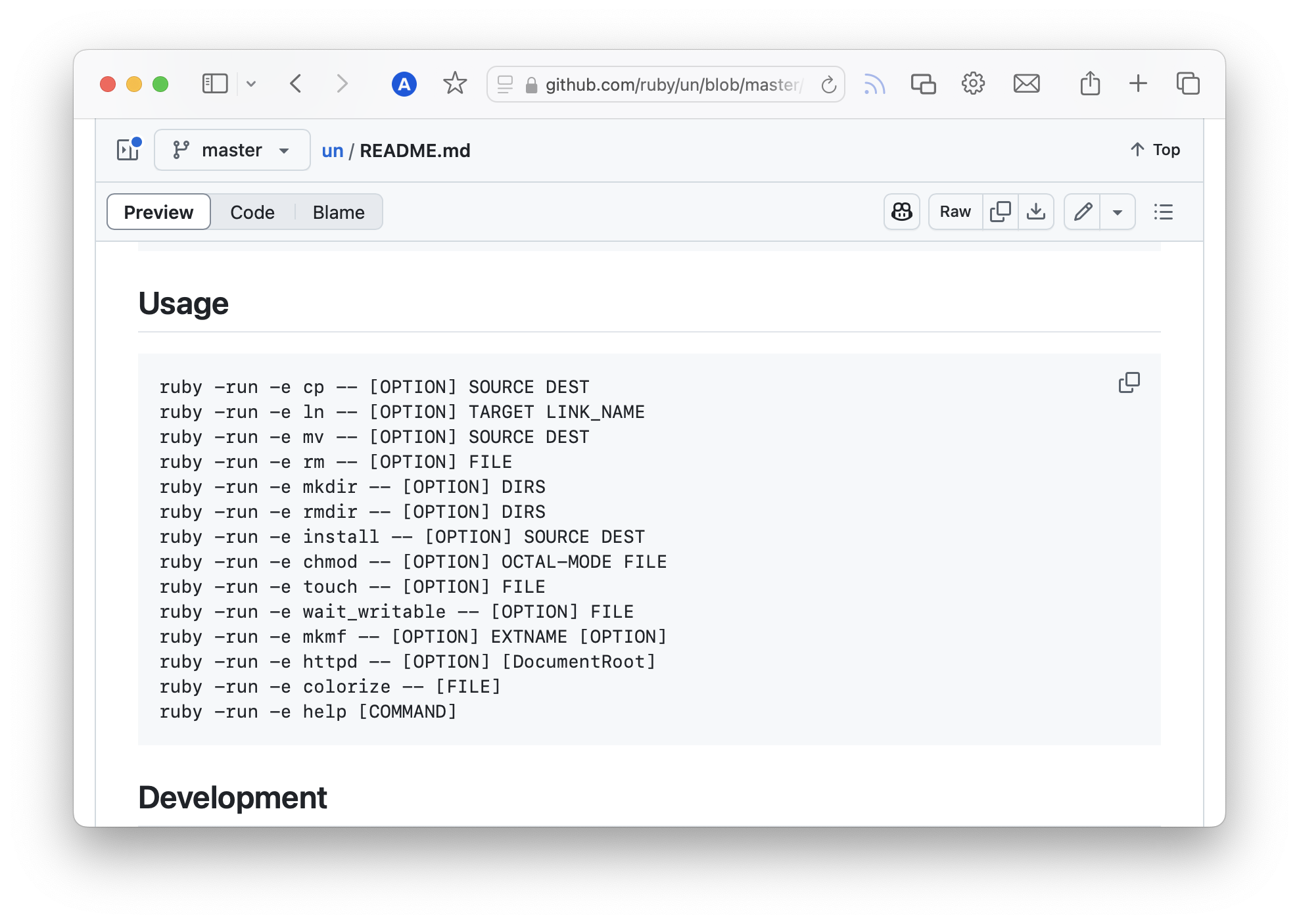 ruby -run -e cp -- [OPTION] SOURCE DEST ruby -run -e ln -- [OPTION] TARGET LINK_NAME ruby -run -e mv -- [OPTION] SOURCE DEST ruby -run -e rm -- [OPTION] FILE ruby -run -e mkdir -- [OPTION] DIRS ruby -run -e rmdir -- [OPTION] DIRS ruby -run -e install -- [OPTION] SOURCE DEST ruby -run -e chmod -- [OPTION] OCTAL-MODE FILE ruby -run -e touch -- [OPTION] FILE ruby -run -e wait_writable -- [OPTION] FILE ruby -run -e mkmf -- [OPTION] EXTNAME [OPTION] ruby -run -e httpd -- [OPTION] [DocumentRoot] ruby -run -e colorize -- [FILE] ruby -run -e help [COMMAND]